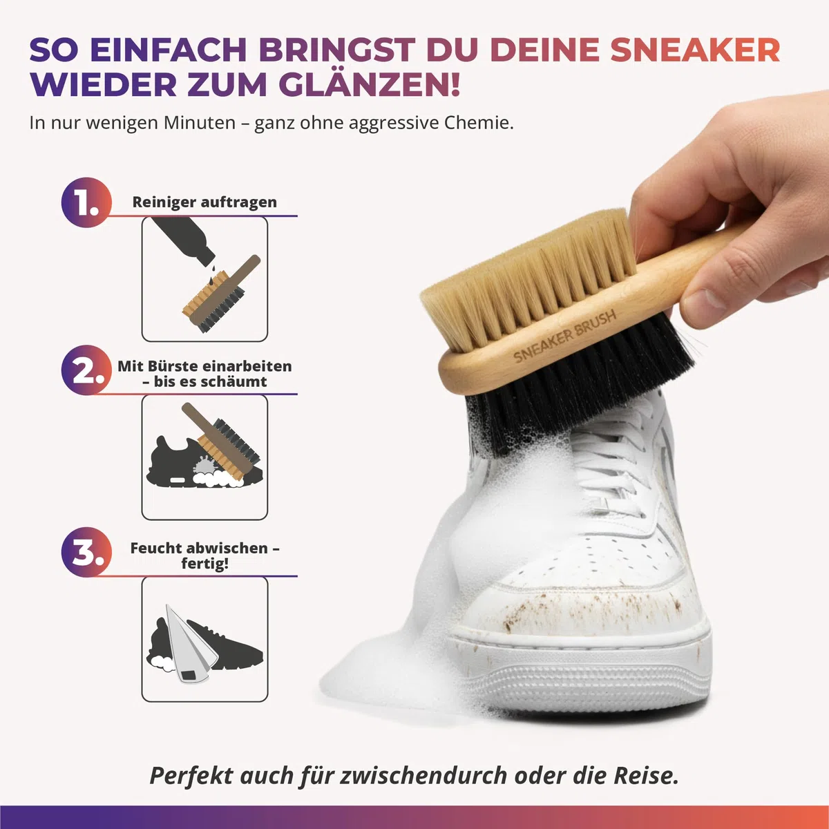 sneaker cleaner - Reinigungsset für alle Schuharten. 250ml effektiver Schuh-Reiniger + beidseitiger Naturholzbürste (weiche & harte Borsten) + hochwertigem Mikrofasertuch - Einfach saubere Schuhe