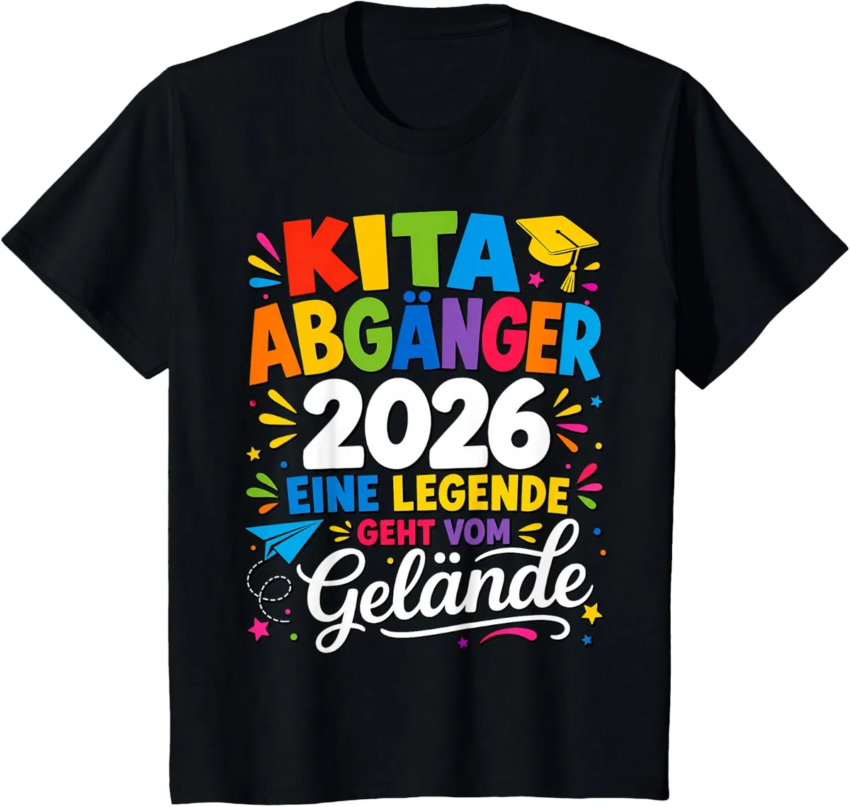 Kita Abgänger 2026 Eine Legende Geht Vom Gelände T-Shirt