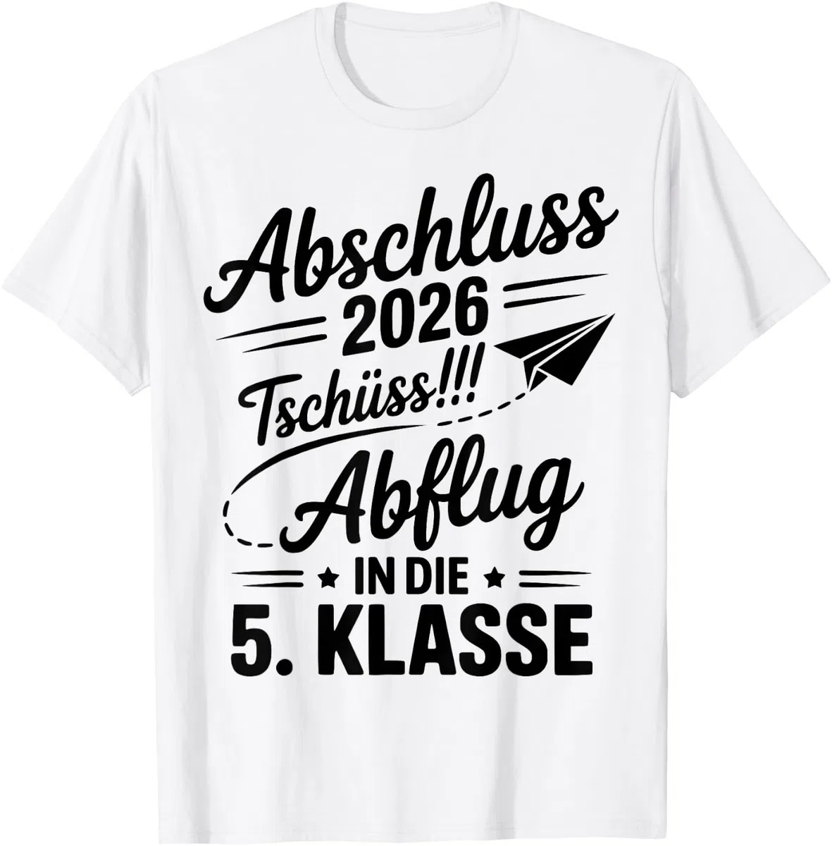 Grundschule Abschluss 2026 Tschüss! Abflug in die 5. Klasse T-Shirt